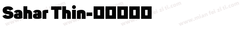Sahar Thin字体转换